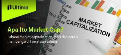 Apa Itu Market Capitalisation?